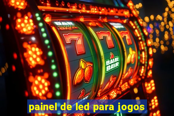 painel de led para jogos